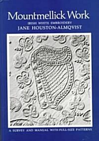 Mountmellick Work : Irish White Embroidery (Paperback, 2 Revised edition)