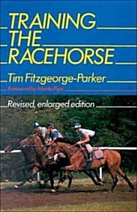 Training the Racehorse (Hardcover)