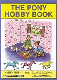 The Pony Hobby Book (Paperback)