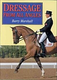 Dressage from All Angles (Hardcover)