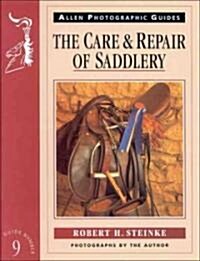 The Care and Repair of Saddlery (Paperback)