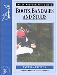 Boots Bandages and Studs (Paperback)