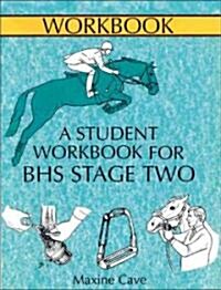 A Student Workbook for BHS Staget Two (Paperback)
