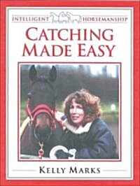 Catching Horses Made Easy (Paperback)