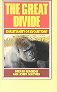 The Great Divide: Christianity or Evolution? (Paperback)