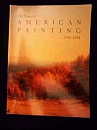 150 Years of American Painting, 1794-1944 (Paperback)