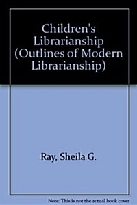 Childrens Librarianship (Hardcover)