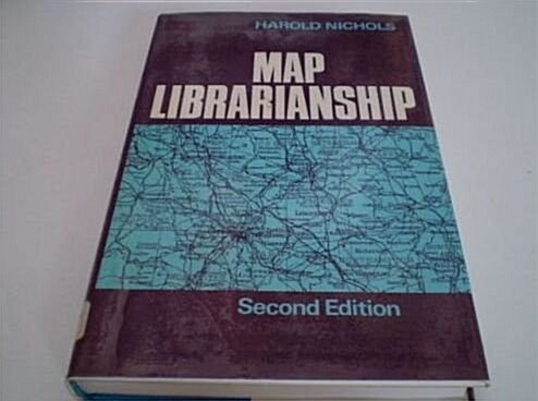 Map Librarianship (Hardcover, 2nd, Subsequent)