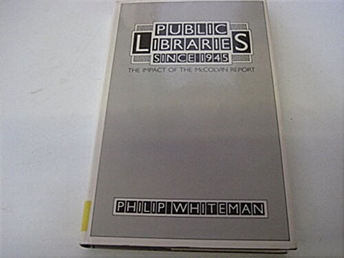 Public Libraries Since 1945 (Hardcover)