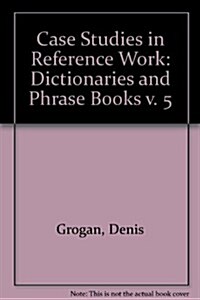 Grogans Case Studies in Reference Work (Hardcover)