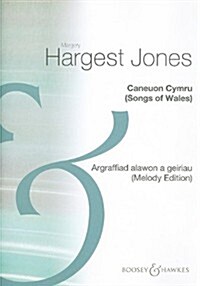 Caneuon Cymru : Argraffiad Alawon a Geiriau - Casgliad Arbennig 51 Alawon Cenedlaethol Gydar Geiriau Cymraeg (Paperback)