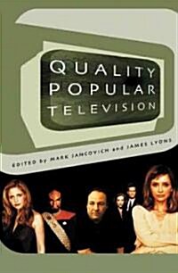 Quality Popular Television: Cult TV, the Industry and Fans (Paperback)
