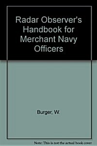 Radar Observers Handbook for Merchant Navy Officers (Paperback, 7th, Subsequent)