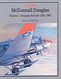 McDonnell Douglas Aircraft : Douglas Aircraft 1920-1997 (Hardcover, Rev ed)