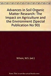 Advances in Soil Organic Matter Research (Hardcover)