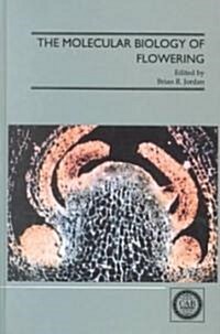 The Molecular Biology of Flowering (Hardcover)