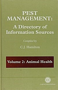 Pest Management: A Directory of Information Sourcesvolume 2: Animal Health (Hardcover, 2)