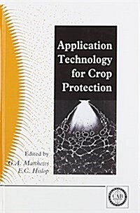 Application Technology for Crop Protection (Hardcover)