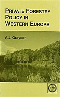 Private Forestry Policy in Western Europe (Hardcover)