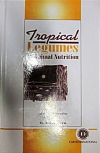 Tropical Legumes in Animal Nutrition (Hardcover)