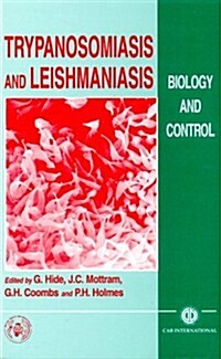 Trypanosomiasis and Leishmaniasis (Hardcover)
