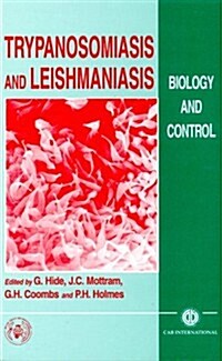 [중고] Trypanosomiasis and Leishmaniasis (Hardcover)