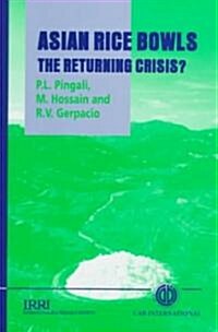 Asian Rice Bowls: The Returning Crisis? (Hardcover)
