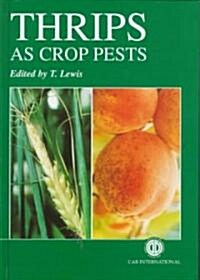 Thrips as Crop Pests (Hardcover)