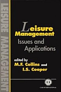 Leisure Management : Issues and Applications (Hardcover)