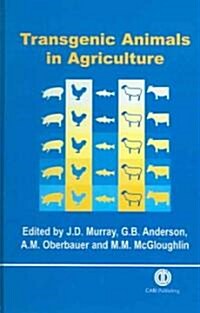 Transgenic Animals in Agriculture (Hardcover)