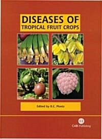 Diseases of Tropical Fruit Crops (Hardcover)