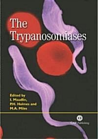 The Trypanosomiases (Hardcover)