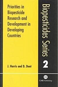 Priorities in Biopesticide Research and Development in Developing Countries (Paperback)
