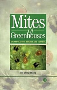 Mites of Greenhouses : Identification, Biology and Control (Hardcover)