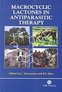 Macrocyclic Lactones in Antiparasitic Therapy (Hardcover)