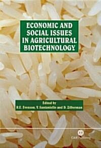 Economic and Social Issues in Agricultural Biotechnology (Hardcover)