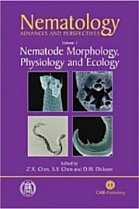 Nematology : Advances and Perspectives Vol 1 : Nematode Morphology, Physiology and Ecology (Hardcover)
