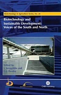 Biotechnology and Sustainable Development: Voices of the South and North (Hardcover)