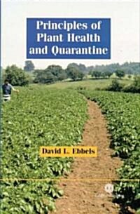 Principles of Plant Health and Quarantine (Hardcover)