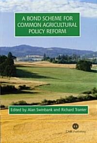 Bond Scheme for Common Agricultural Policy Reform (Hardcover)