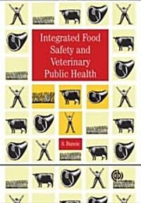 Integrated Food Safety And Veterinary Public Health (Paperback)
