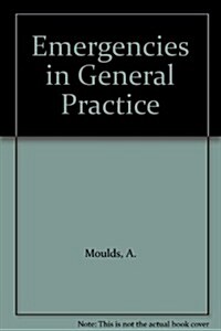Emergencies in General Practice (Hardcover, 2nd, Subsequent)