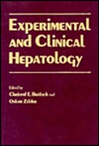 Experimental and Clinical Hepatology: Proceedings of the 5th Workshop on Experimental and Clinical Hepatology Held at Hannover, 23-24 November 1984 (Hardcover, 1986)