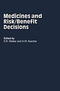 Medicines and Risk/Benefit Decisions (Hardcover)
