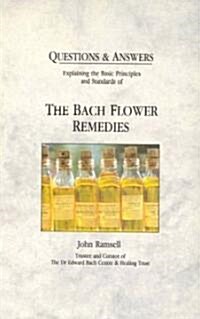 Questions and Answers : Bach Flower Remedies (Paperback)