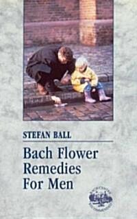 Bach Flower Remedies for Men (Paperback)