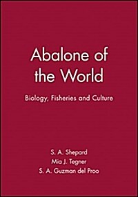 Abalone of the World : Biology, Fisheries and Culture (Hardcover)