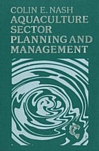 Aquaculture Sector Planning and Management: The Technology of Netting (Hardcover)