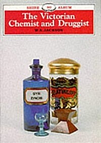The Victorian Chemist and Druggist (Paperback)