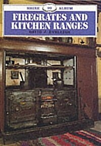 Firegrates and Kitchen Ranges (Paperback)
